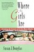 Where the Girls Are:: Growing Up Female with the Mass Media (Hardcover)