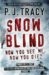 Snow Blind (Mass Market Paperback)