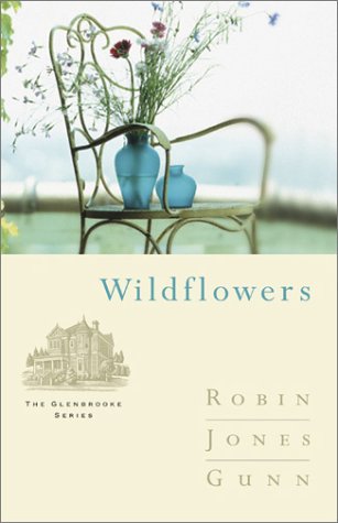 Wildflowers (The Glenbrooke Series #8)
