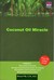 Coconut Oil Miracle (paperback)