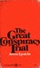 The Great Conspiracy Trial:...