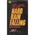 Hard Rain Falling (Mass Market Paperback)
