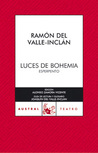 Luces de Bohemia by Ramón del Valle-Inclán