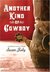 Another Kind Of Cowboy by Susan Juby