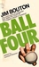 Ball Four: My Life And Hard Times Throwing The Knuckleball In The Big Leagues