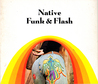Native funk & flash; an emerging folk art by Alexandra Jacopetti