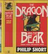 The Dragon And The Bear: Inside China And Russia Today The Dragon And The Bear: Inside China And Russia Today