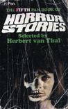 The Fifth Pan Book of Horror Stories by Herbert van Thal The Fifth Pan Book of Horror Stories by Herbert van Thal