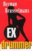 Ex-drummer by Herman Brusselmans Ex-drummer by Herman Brusselmans