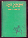 Lone Cowboy: My Life Story