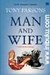 Lelaki Itu dan Istrinya (Man and Wife)