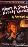 Where It Stops, Nobody Knows