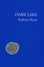 Dark Lake by Kathryn Kysar Dark Lake by Kathryn Kysar