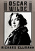 Oscar Wilde by Richard Ellmann