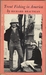Trout Fishing In America by Richard Brautigan Trout Fishing In America by Richard Brautigan