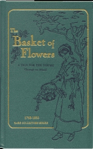 The Basket of Flowers a Tale for the Young Christoph von Schmid
