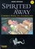 Spirited Away 01. Chihiros Reise Ins Zauberland