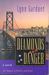 Diamonds and Danger (Gems and Espionage, #3) Diamonds and Danger (Gems and Espionage, #3)