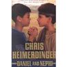 Daniel and Nephi by Chris Heimerdinger Daniel and Nephi by Chris Heimerdinger