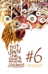 Bust Down The Door and Eat All The Chickens (issue 6) Bust Down The Door and Eat All The Chickens (issue 6)