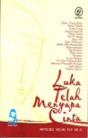 Luka Telah Menyapa Cinta by Helvy Tiana Rosa Luka Telah Menyapa Cinta by Helvy Tiana Rosa