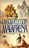 Malafrena by Ursula K. Le Guin Malafrena by Ursula K. Le Guin