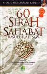 60 Sirah Sahabat Rasulullah SAW by Khalid Muhammad Khalid 60 Sirah Sahabat Rasulullah SAW by Khalid Muhammad Khalid