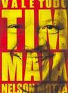 Vale Tudo - O Som e a Fúria de Tim Maia