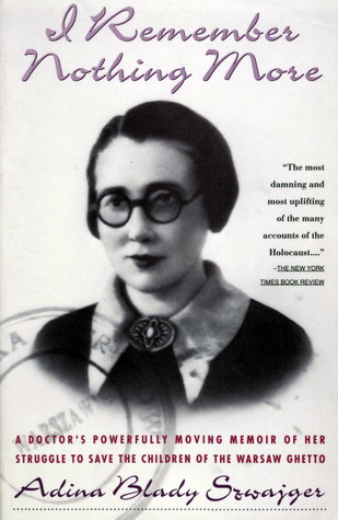 I Remember Nothing More by Adina Blady Szwajger