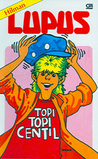 Topi-topi Centil (Lupus, # 4)