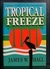 Tropical Freeze