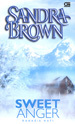 Rahasia Hati / Sweet Anger by Sandra Brown