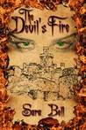 The Devil's Fire (The Kingdom of Orielle, #1) The Devil's Fire (The Kingdom of Orielle, #1)