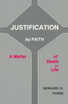 Justification by Faith: A Matter of Death and Life