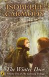 The Winter Door by Isobelle Carmody The Winter Door by Isobelle Carmody