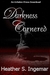 Darkness Cornered