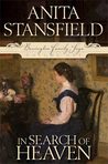 In Search of Heaven by Anita Stansfield In Search of Heaven by Anita Stansfield