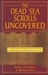 Dead Sea Scrolls Uncovered