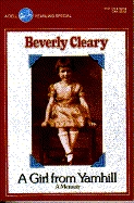A Girl from Yamhill by Beverly Cleary A Girl from Yamhill by Beverly Cleary