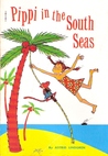 Pippi in the South Seas by Astrid Lindgren