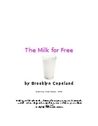 The Milk for Free The Milk for Free