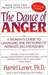 The Dance Of Anger: A Woman's Guide To Changing The Patterns Of Intimate Relationships (Paperback)