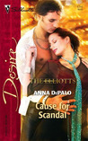 Cause For Scandal (The Elliotts) (Silhouette Desire #1711)