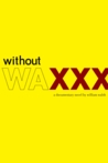 Without Wax