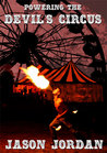 Powering the Devil's Circus