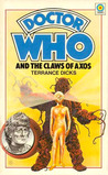 Doctor Who and the Claws of Axos by Terrance Dicks Doctor Who and the Claws of Axos by Terrance Dicks