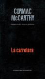 La carretera by Cormac McCarthy La carretera by Cormac McCarthy