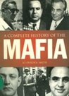 A Complete History of the Mafia