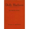 Dolly Madison Quaker Girl