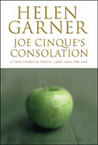 Joe Cinque's Consolation, A True Story of Death, Grief and th... by Helen Garner